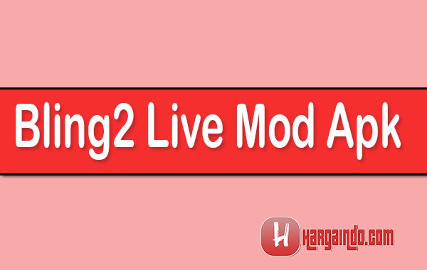 Bling2 Live Mod Apk Unlocked Unlimited Money Download Terbaru